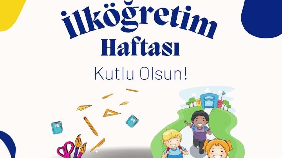 İLKÖĞRETİM HAFTASI KUTLAMALARI